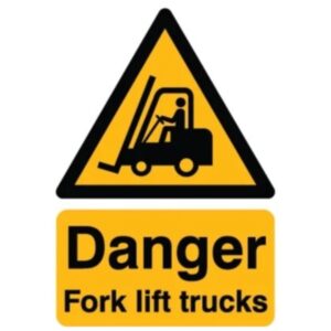 Danger Fork Lift Trucks Sign